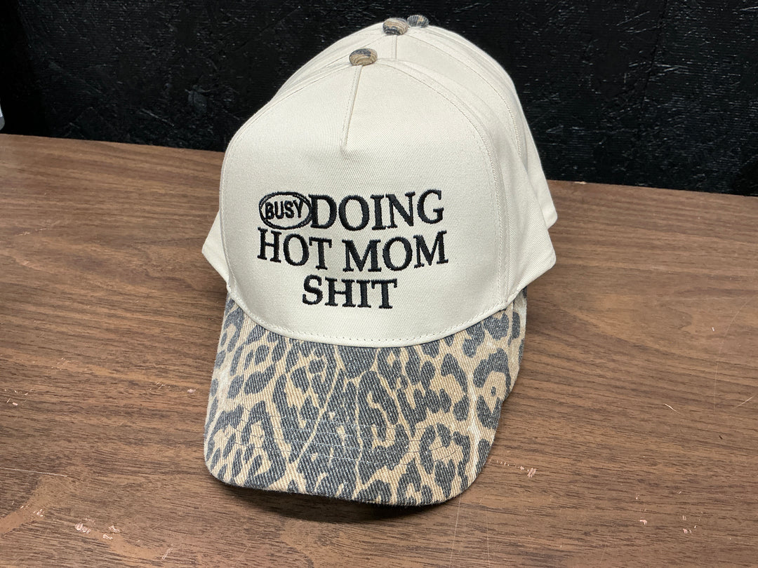 Busy Doing Hot Mom Shit Leopard Hat