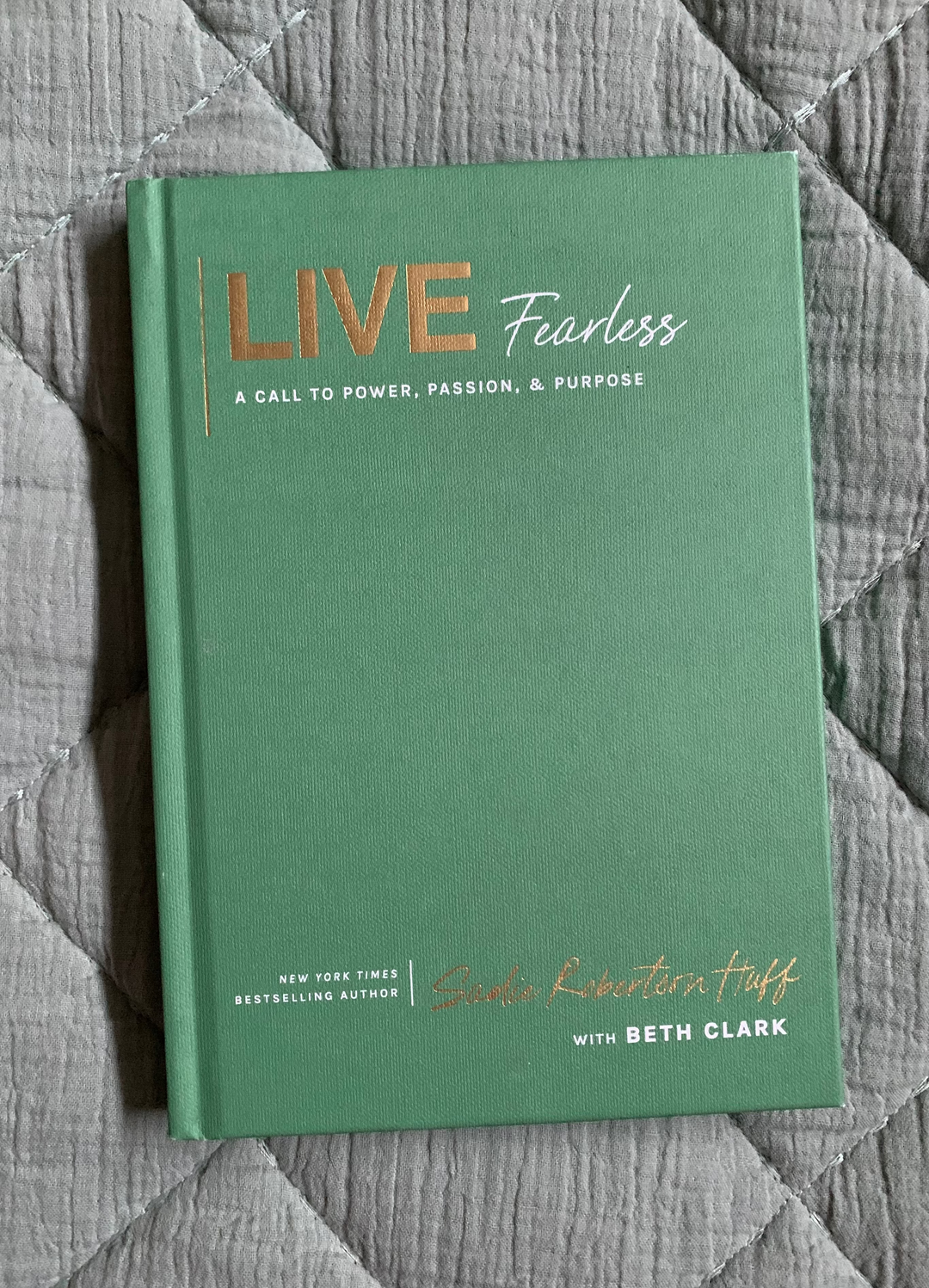 Live Fearless by Sadie Robertson Huff