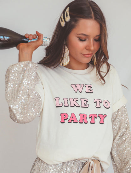 Friday+Saturday We Like To Party Tee